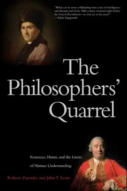 Philosophers' Quarrel: Rousseau, Hume, and the Limits of Human Understanding - Paperback