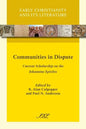Communities in Dispute: Current Scholarship on the Johannine Epistles - Paperback