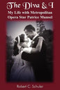 The Diva & I: My Life with Metropolitan Opera Star Patrice Munsel - Paperback