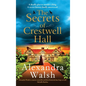 The Secrets of Crestwell Hall - Hardcover