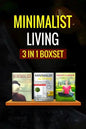 Minimalist Living: : 3 Manuscripts - Minimalist Living, Minimalist, Mindfulness - Paperback