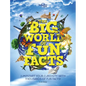 Lonely Planet Kids the Big World of Fun Facts - Hardcover