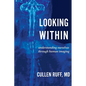 Looking Within: Understanding Ourselves through Human Imaging - Paperback