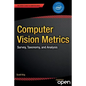 Computer Vision Metrics: Survey, Taxonomy, and Analysis - Paperback