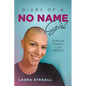 Diary Of A No Name Girl: Survive Thrive Live Repeat - Paperback