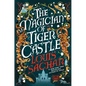 The Magician of Tiger Castle - Hardcover