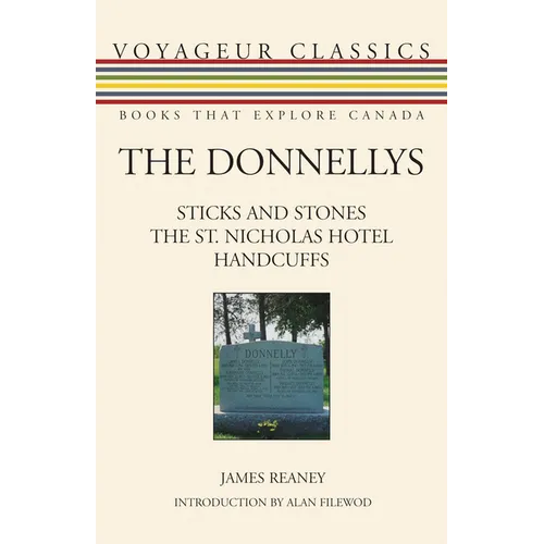 The Donnellys: Sticks and Stones/The St. Nicholas Hotel/Handcuffs - Paperback