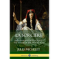 La Sorcière: Satanism and Witchcraft - The Witch of the Middle Ages - Paperback
