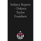 Subject Report - Dakota Taylor Frandsen - Paperback