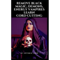 Remove Black Magic, Demons, Energy Vampires and Cord Cutting - Paperback