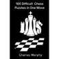 100 Difficult Chess Puzzles in One Move - Paperback