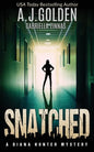 Snatched: A Diana Hunter Mystery - Paperback