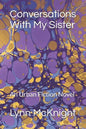 Conversations With My Sister: An Urban Fiction Novel - Paperback