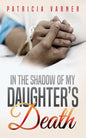 In The Shadow Of My Daughter's Death - Paperback