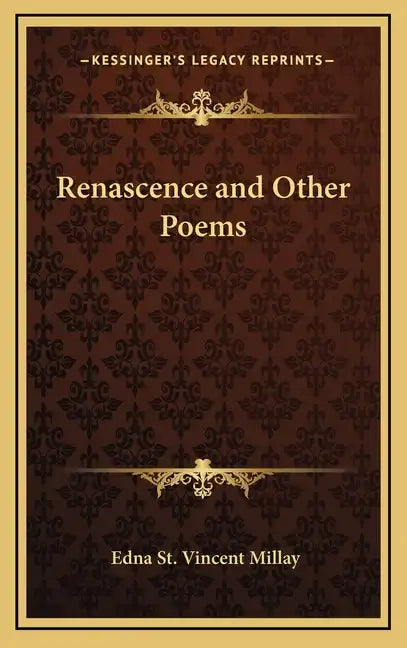 Renascence and Other Poems - Hardcover