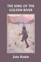 The King of the Golden River (Yesterday's Classics) - Paperback