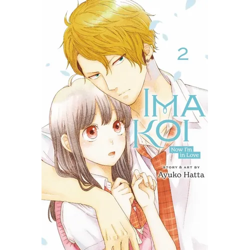 Ima Koi: Now I'm in Love, Vol. 2 - Paperback