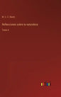 Reflecciones sobre la naturaleza: Tomo 4 - Hardcover