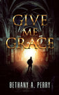 Give Me Grace - Paperback