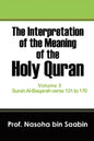 The Interpretation of The Meaning of The Holy Quran Volume 3 - Surah Al-Baqarah verse 131 to 170 - Paperback