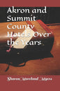 Akron and Summit County Hotels Over the Years - Paperback
