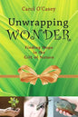 Unwrapping Wonder: Finding Hope in the Gift of Nature - Paperback
