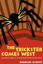 The Trickster Comes West: Pan-African Influence in Early Black Diasporan Narratives - Paperback