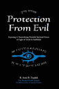 Protection From Evil: Exposing & Neutralizing Harmful Spiritual Forces in Light of Torah & Kabbalah - Paperback