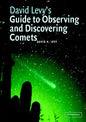 David Levy's Guide to Observing and Discovering Comets - Hardcover
