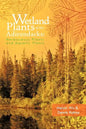 Wetland Plants of the Adirondacks: Herbaceous Plants and Aquatic Plants - Paperback