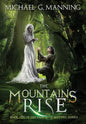The Mountains Rise - Hardcover
