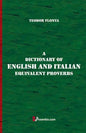 A Dictionary of English and Italian Equivalent Proverbs - Paperback