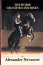 The Horse Crucified and Risen - Paperback