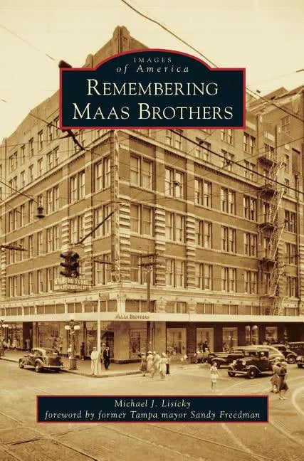 Remembering Maas Brothers - Hardcover