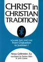Christ in Christian Tradition, Volume Two: Part One: The Development of the Discussion about Chalcedon - Paperback