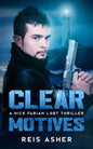 Clear Motives: A Nick Fabian LGBT Thriller - Paperback