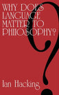 Why Does Language Matter to Philosophy? - Paperback