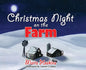 Christmas Night on The Farm - Hardcover