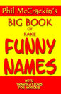 Phil McCrackin's Big Book Of Fake Funny Names: With Translations For Morons - Paperback