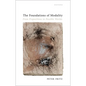 The Foundations of Modality: From Propositions to Possible Worlds - Hardcover