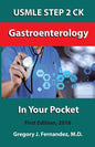 USMLE STEP 2 CK Gastroenterology In Your Pocket: Gastroenterology - Paperback
