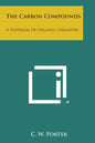 The Carbon Compounds: A Textbook of Organic Chemistry - Paperback