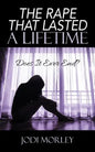 The Rape That Lasted a Lifetime: Does It Ever End? - Paperback