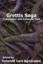 Grettis Saga: Translation and Icelandic Text - Paperback
