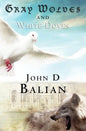 Gray Wolves and White Doves - Paperback