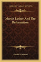 Martin Luther and the Reformation - Paperback