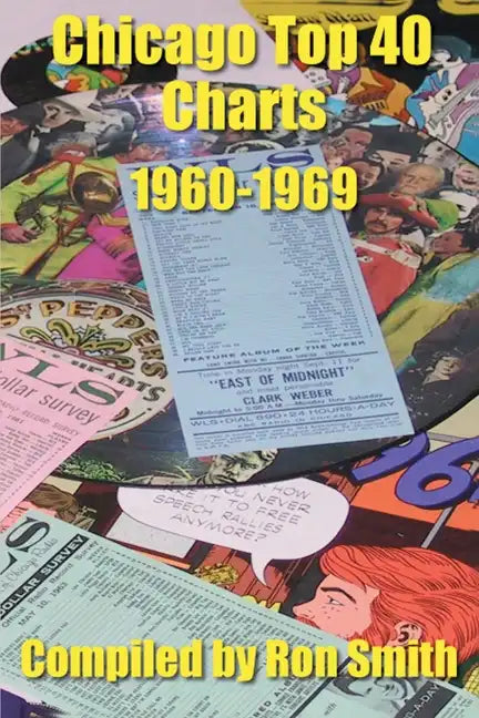 Chicago Top 40 Charts 1960-1969 - Paperback