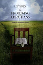 Lectures to Professing Christians - Paperback