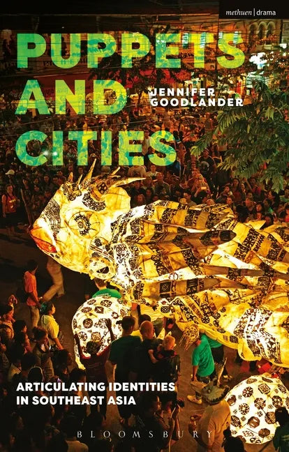 Puppets and Cities: Articulating Identities in Southeast Asia - Paperback