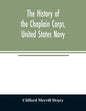 The history of the Chaplain Corps, United States Navy - Paperback